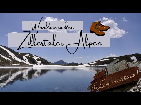 Wandern in den ZILLERTALER ALPEN