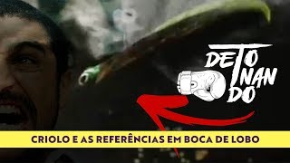 Criolo: todas as referências em Boca de Lobo  | DETONANDO