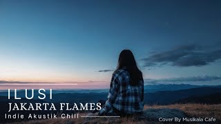 Download lagu Ilusi - Jakarta Flames | Lagu Cafe Akustik Santai 2026 | Musikala Cafe mp3 Download lagu Ilusi - Jakarta Flames | Lagu Cafe Akustik Santai 2026 | Musikala Cafe mp3