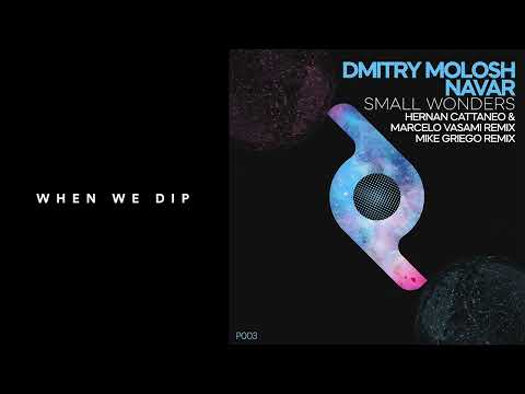 Premiere: Dmitry Molosh, Navar - Small Wonders (Hernan Cattaneo & Marcelo Vasami Remix) [Proportion]