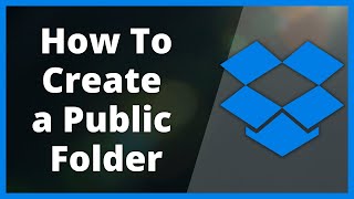 How To Create a Public Folder In Dropbox 2024 - Quick and Easy