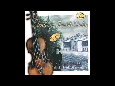 Hulyet Hulyet Kinderlach - The Soul of the Jewish Violin Vol.2 - Jewish Music