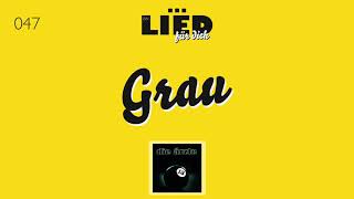 Grau (13 - 1998) - EIN LIED FÜR DICH #047