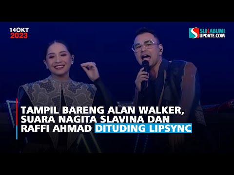 Tampil Bareng Alan Walker, Suara Nagita Slavina dan Raffi Ahmad Dituding Lipsync