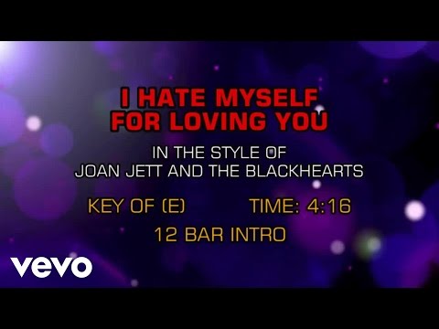 Joan Jett & The Blackhearts - I Hate Myself For Loving You (Karaoke)