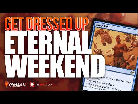 Get DRESSED UP for Eternal Weekend — The EPIC Storm v13.5 with Dress Down | Magic: The Gathering