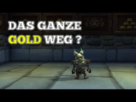 Fehl Investition ? Ist das ganze GOLD weg ? | Gold making wow bfa patch 8.3 deutsch