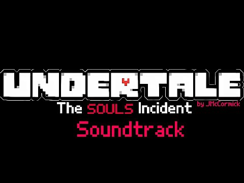 UNDERTALE - The SOULS Incident [full OST]