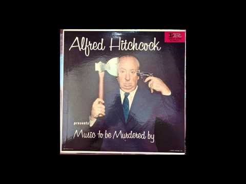 #33 - Alfred Hitchcock w/Jeff Alexander Orchestra - Music To Be Murdered By (1956) FULL ALBUM