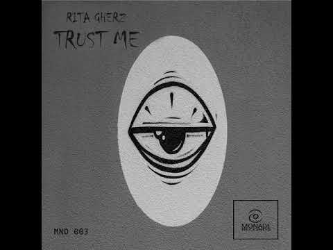 Rita Gherz - Trust me ( Original Mix )