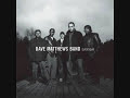 Mother Father - Dave Matthews Band