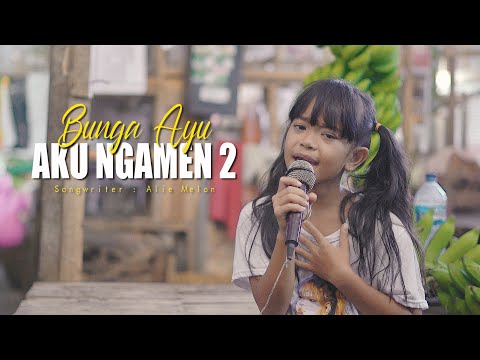 SUARA MIRIP FAREL PRAYOGA - BUNGA AYU - AKU NGAMEN 2 [ OFFICIAL MUSIK VIDEO )