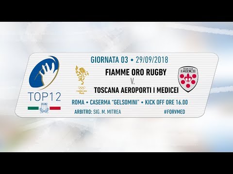 TOP12 2018/19, Giornata 3 - Fiamme Oro Rugby v Toscana Aeroporti I Medicei