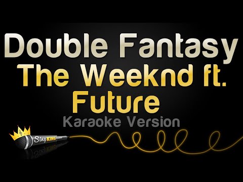 The Weeknd ft. Future - Double Fantasy (Karaoke Version)
