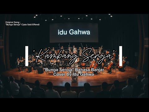 SEROJA - HUSEIN BAWAFIE | VIRAL BANJAR LANGUAGE VERSION ON TIKTOK‼️| AI COVER by Idu Gahwa