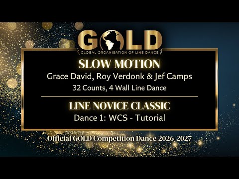 GOLD 2026 Line Novice Classic - Dance 1: WCS "Slow Motion" - Tutorial without music
