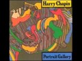 Harry Chapin - Stop Singing These Sad Songs