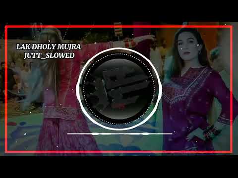 LAK DHOLY HOLY HOLY 😘😘 !!SLOWED REVERB 🎶!!"FULL MUJRA 🥵 LOVER'S""NASSIBOLAL SONG"#viraltiktok #MUJRA