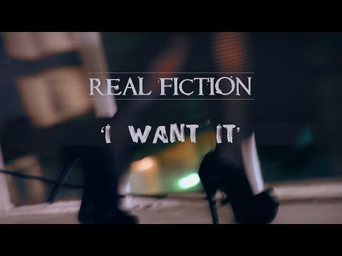 Real Fiction - I Want It