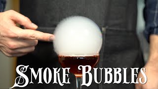Advanced Techniques - Cocktail Smoke Bubbles