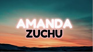 Download lagu Zuchu - Amanda ( Lyrics) mp3