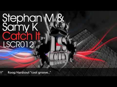 Stephan M & Samy K - Catch It