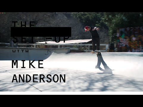 The Set Up: Mike Anderson