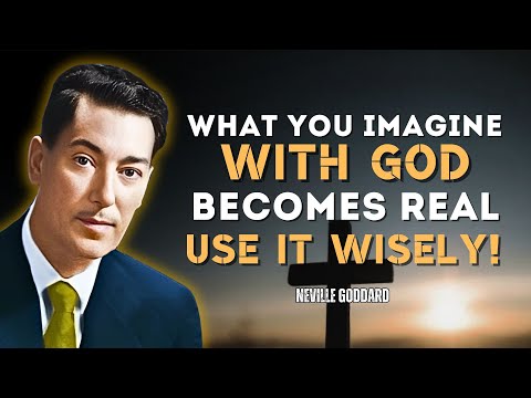 God Given Imagination Creates Your Reality – Use It Wisely! - Neville Goddard Motivation