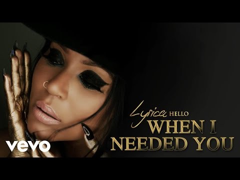 Lyrica Anderson - When I Needed You (Audio)