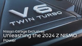 Nissan 2024 Z NISMO: Power | Nissan Garage Exclusives