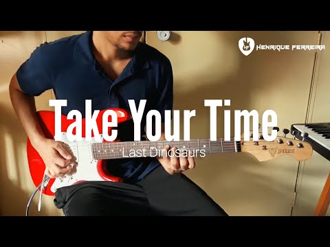Take Your Time (acoustic) - Last Dinosaurs