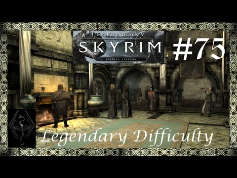 Skyrim Legendary Difficulty Part 75 - The Thalmor Embassy