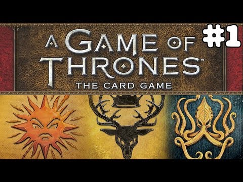 A GAME OF THRONES: THE CARD GAME | #1 | Martell vs Baratheon vs Greyjoy