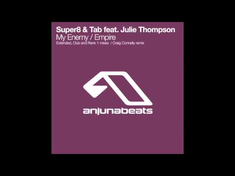Super8 & Tab feat. Julie Thompson - My Enemy (Rank 1 Remix)