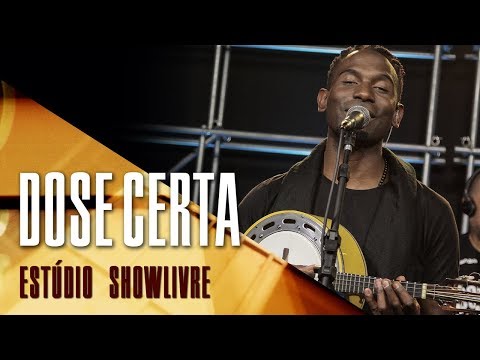 "Verão pra te aquecer" - Grupo Dose Certa no Estúdio Showlivre 2017