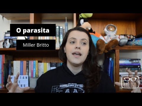 O parasita (Miller Britto) - Eplogo Literatura