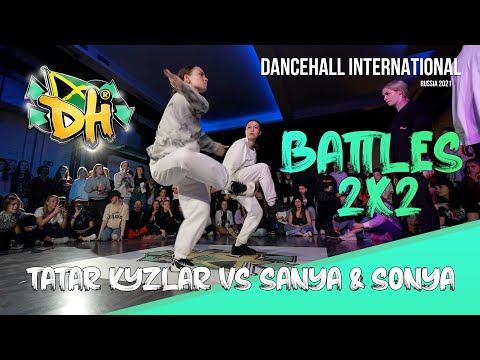 Dancehall International Russia 2021 - Battle 2vs2  - Sanya & Sonya VS Tatar Kyzlar (win)