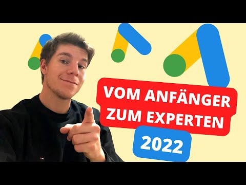 Google Ads Kampagne Erstellen (Tutorial 2022)