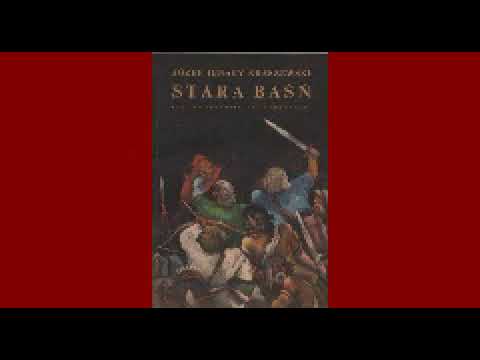 Stara baśń - Józef Ignacy Kraszewski - AUDIOBOOK PL cz.1