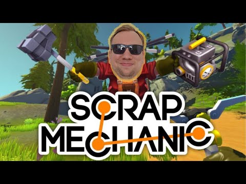 Scrap Mechanic: I am FINALLY a mechanical Engineer!