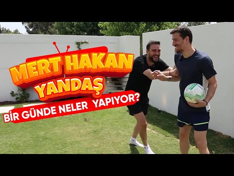 MERT HAKAN YANDAŞ BİR GÜNDE NELER YAPIYOR?