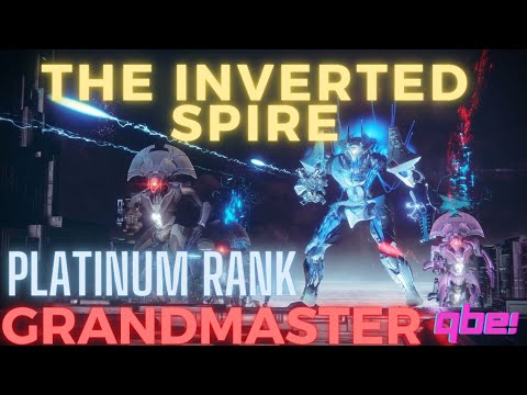 Nightfall the Ordeal: The Inverted Spire, GrandMaster Platinum Rank