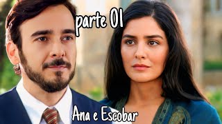 A HISTÓRIA DE ANA E ESCOBAR - PARTE 01(comentada)