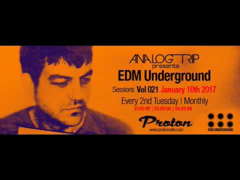 Analog Trip @ EDM Underground Sessions Vol021 Protonradio 10-1-2017 ▲ Tech House | Free Download