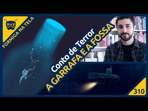 Conto de Terror / A Garrafa e a Fossa | Formiga na Tela 310 - Formiga Elétrica