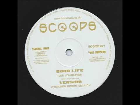 Ras Iyahkayah - Good Life Version