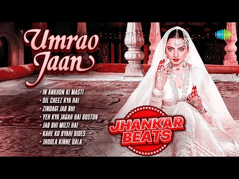 Umrao Jaan - Full Album | Rekha | Farooq Shaikh | Naseeruddin Shah | In Ankhon Ki Masti | Old Songs