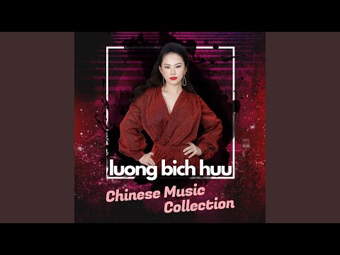 Thể hiện bởi Lương Bích Hữu
