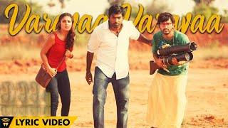 Naanum Rowdy Dhaan - Varavaa Varavaa  Lyric Video 