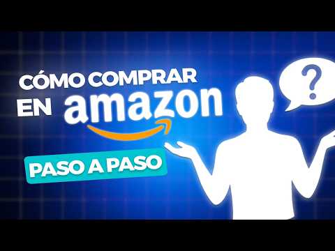 ¿Cómo comprar en Amazon?